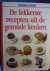  - De lekkerste recepten uit de gezonde keuken.