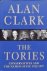 Clark, Alan - The Tories: Conservatives And The Nation State, 1922-1997