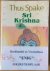 Swami Suddhasattwananda (compiled by) - Thus spake Sri Krishna