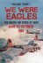 Bowman, Martin - We were eagles (compleet, 4 dln - hardcover!)