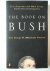 The Book on Bush - How Geor...