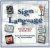 Sign Language. Street Signs...