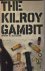 Blacker, Irwin R. - The Kilroy Gambit