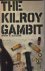 Blacker, Irwin R. - The Kilroy Gambit