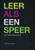 Brandhof, Jan-Willem van den - Leer als een speer. Leer sneller, beter en leuker