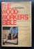 THE WOODWORKER'S BIBLE.