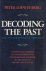 Loewenberg, Peter - Decoding the past. The psychohistorical approach. . A provocative defense of the contributions psychoanalysis has made to the study of history and culture