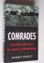 Harvey, Robert - Comrades, The Rise and Fall of World Communism