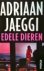 Jaeggi, Adriaan - Edele  dieren