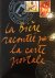 Colin, Jean-Claude - La bière raconteé par la carte postale