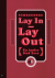 Lay In - Lay Out / En Ander...