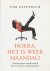 Elfferich, Pim - Hoera, het is weer maandag ! Medewerkertevredenheid voor interne communicatie