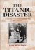 Bryceson, Dave - The Titanic Disaster as reprted in the British National Press April-July 1912