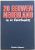 Torreman Kees, Boivin  Bertus e.a. - 20 eeuwen Nederland en de Nederlanders 52 delen + index van 52 delig verzamelwerk in drie banden compleet