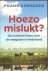 Hoezo mislukt? De nuchtere ...