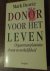 Donor voor het leven. Orgaa...