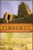 De Villiers, Marq  Hirtle, Sheila - Timbuktu. The Sahara's Fabled City of Gold