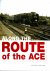 Along the Route of the ACE ...