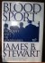 Stewart, James B. - Blood Sport: The President and His Adversaries