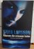 Larsson, Stieg - Millennium trilogie - 1 - mannen die vrouwen haten