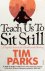 Teach us to sit still; a sc...