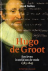 Nellen, Henk - Hugo de Groot Een leven in strijd om de vrede 1583 - 1645