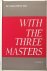 With the three masters, vol...