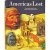 Americas Lost; 1492-1713 Th...