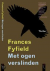 Fyfield, Frances - MET OGEN VERSLINDEN