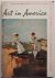 Lipman Jean e.a., ill. Newhall Beaumont e.a. - Art in America What is American Art in American Art? Fall 1958 vol 46 no 3 Knoedler established 1846 Recent Paintings by Andrew Wyeth October 28 to November 22