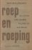 Bouman (Batavia (Ned.-Indië) 19-9-1902 - Groningen 10-3-1977), Pieter Jan - Roep en roeping - De levens van Jaures, Wilson en Rathenau