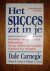 Carnegie, Dale (en Levine, S.R. / Crom, M.A.) - Het succes zit in je