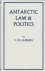 Auburn, F.M. - Antarctic Law  Politics