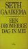 Gaaikema, Seth - EEN DROMERIGE DAG IN MEI.
