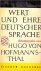 HOFMANNSTHAL, Hugo von - Wert und Ehre deutscher Sprache.