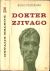 Pasternak, Boris Leonidowitsj Vertaald uit het Russisch Nico Scheepmaker - Dokter Zjivago .. met dertig pagina's gedichten  van Zjivago's  Deel 1