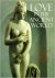 Christopher, Miles  Norwich, John Julius - LOVE IN THE ANCIENT WORLD