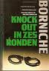 KNOCK OUT IN ZES RONDEN