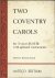 Rastall, Richard (ed.) - Two Coventry CAROLS for 3 voices (S/ATB) with optional instruments