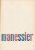 Schmalenbach, Werner - Manessier. Tentoonstellingscatalogus 21 maart t.m. 18 mei 1959