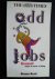 Odd Jobs, Unusual ways to e...