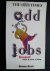 Odd Jobs, Unusual ways to e...