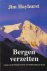 Hayhurst, Jim - Bergen verzetten; lessen van de Mount Everest over leiderschap en succes