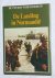 De tweede wereldoorlog: De Landing in Normandie