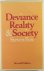 Deviance Reality  Society