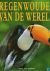 Oldfield, Sara - REGENWOUDEN VAN DE WERELD.