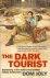 Joly, Dom (ds1349) - The Dark Tourist. Sightseeing in the world's most unlikely holiday destinations