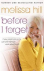 Hill. Melissa - BEFORE I FORGET