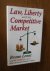 Law, Liberty, and the Compe...