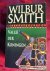 Smith, Wilbur - WILBUR SMITH boeken
